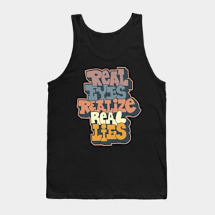 Real Eyes Realize Real Lies: Uncover Truth with My Typography Design Tank Top